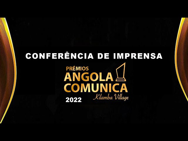  Conferência de Imprensa Prémios Angola Comunica 2022, 5ª Edição